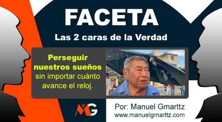 FACETA: Perseguir nuestros sueños.