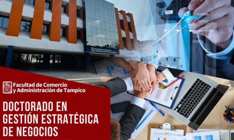 Oferta la UAT el Doctorado en Gestión Estratégica de Negocios.