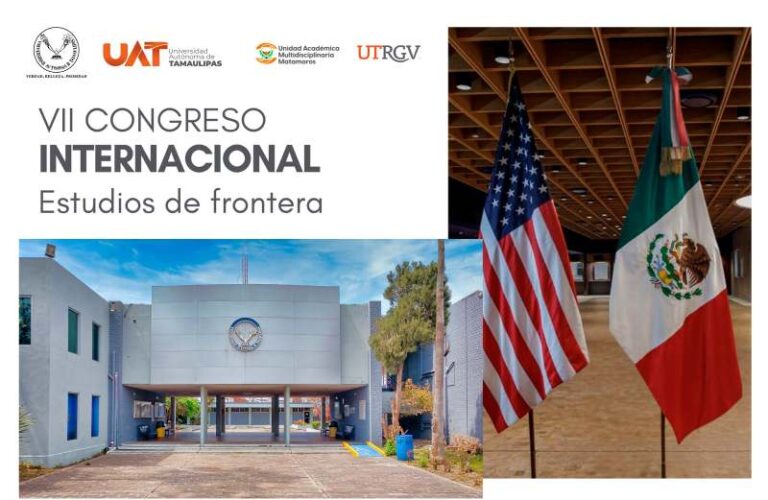 La UAT y la UTRGV organizan encuentro binacional sobre Estudios de Frontera.
