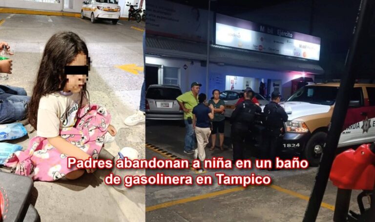 Padres abandonan a niña en un baño de gasolinera en Tampico